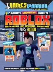 Roblox Ultimate Unofficial Gaming Guide By Gw 2025