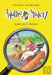 Robo En El Misisipi ('Agatha Mistery, 21')(+8 Años)
