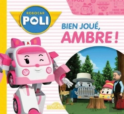 Bertrand.pt - Robocar Poli : Bien Joué, Ambre !