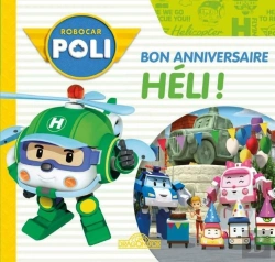 Bertrand.pt - Robocar Poli : Bon Anniversaire, Héli !