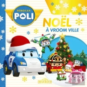 Robocar Poli : Noël À Vroom Ville