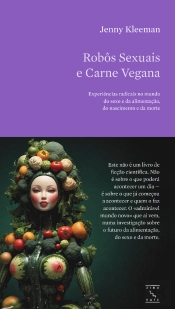 Robôs Sexuais e Carne Vegana