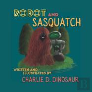 Robot And Sasquatch