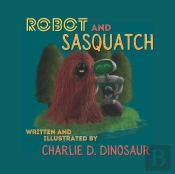 Robot And Sasquatch
