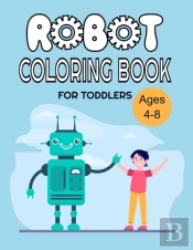 Robot Coloring Book For Toddlers
