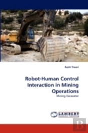 Robot-Human Control Interaction In Mining Operations