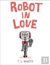 Robot In Love