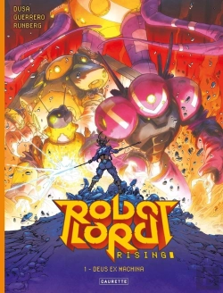 Bertrand.pt - Robot Lord Rising Tome 1 : Deus Ex Machina