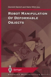Robot Manipulation Of Deformable Objects