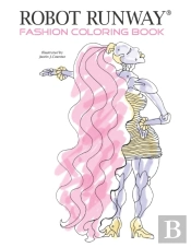 Robot Runway Fashion Coloring Book