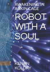 Robot With A Soul