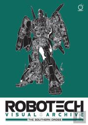 Robotech Visual Archive: The Southern Cross