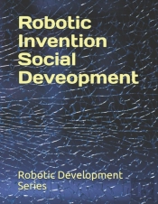 Robotic Invention Social Deveopment