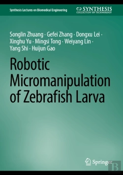 Bertrand.pt - Robotic Micromanipulation Of Zebrafish Larva