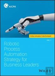 Robotic Process Automation Strategy For Business Leaders