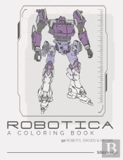 Robotica - A Coloring Book