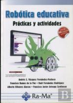 Robótica Educativa. Prácticas Y Actividades