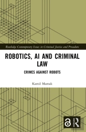 Robotics, Ai And Criminal Law
