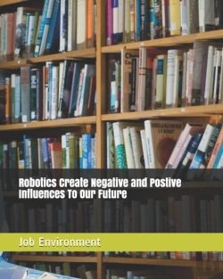 Bertrand.pt - Robotics Create Negative And Postive Influences To  Our Future Job Environment
