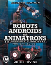 Robots, Androids And Animatrons