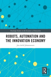 Robots, Automation And The Innovation Economy