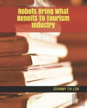 Robots Bring What Beneits To Tourism Industry