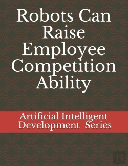Bertrand.pt - Robots Can Raise Employee Competition Ability