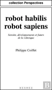 Robots Habilis Et Robots Sapiens