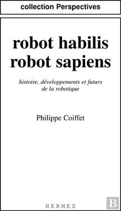 Bertrand.pt - Robots Habilis Et Robots Sapiens