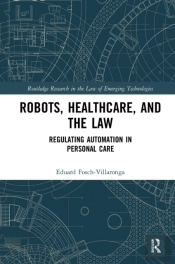 Robots, Healthcare, And The Law