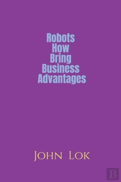 Bertrand.pt - Robots How Bring Business Advantages
