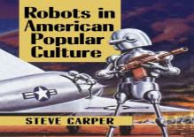 Robots In American Popular Culture