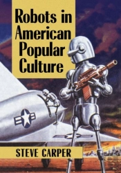 Robots In American Popular Culture