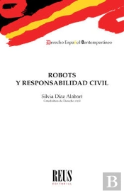 Robots Y Responsabilidad Civil