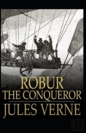 Robur The Conqueror Annotated