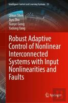 Robust Adaptive Control Of Nonlinear Interconnected Systems With Input Nonlinearities And Faults