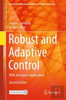 Robust And Adaptive Control