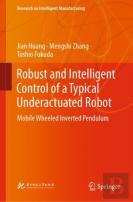 Robust And Intelligent Control Of A Typical Underactuated Robot