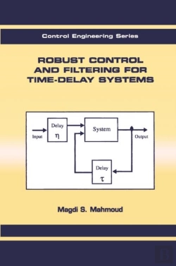 Bertrand.pt - Robust Control And Filtering For Time-Delay Systems