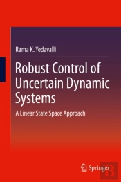 Robust Control Of Uncertain Dynamic Systems