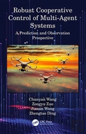 Robust Cooperative Control Of Multi-Agent Systems