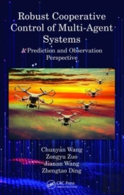 Robust Cooperative Control Of Multi-Agent Systems