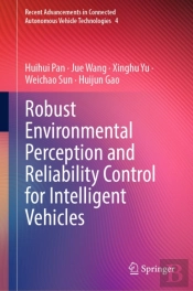 Robust Environmental Perception And Reliability Control For Intelligent Vehicles