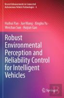 Robust Environmental Perception And Reliability Control For Intelligent Vehicles
