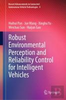 Robust Environmental Perception And Reliability Control For Intelligent Vehicles