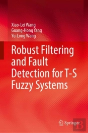 Robust Filtering And Fault Detection For T-S Fuzzy Systems