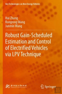 Bertrand.pt - Robust Gain-Scheduled Estimation And Control Of Electrified Vehicles Via Lpv Technique