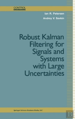 Bertrand.pt - Robust Kalman Filtering For Signals And Systems With Large Uncertainties