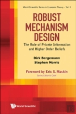 Bertrand.pt - Robust Mechanism Design: The Role Of Private Information And Higher Order Beliefs