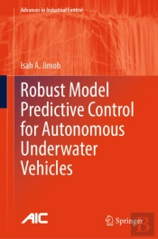 Robust Model Predictive Control For Autonomous Underwater Vehicles